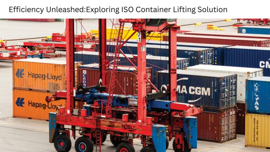 Efficiency Unleashed: Exploring ISO Container Lifting Solution